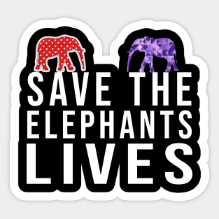 Save the Elephants Lives, Elephant lovers Sticker